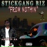 Stickgang Biz feat. Arcyn Al