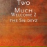 Two Much