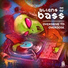 Aliens Of Bass