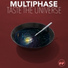 Multiphase