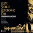 Gianni vancini Get Your Groove On, 2014