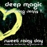 Deep Magic feat. Jenny T. feat. Jenny T.