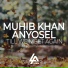 Muhib Khan, Anyosel