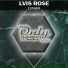 Lvis Ro$E