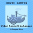 Vidar Kenneth Johansen, Bayou Blue