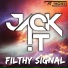 Filthy Signal