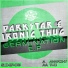 Darkstar, IronicThug