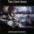Ten Cent Howl