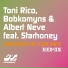 Albert Neve, Bobkomyns, Toni Rico feat. Starhoney