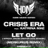 Crisis Era feat. Katrina Mae