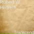 Robert W Hildreth