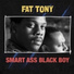 Fat Tony feat. Stunnaman & Tom Cruz