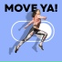 Move Ya!