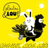 Canciones infantiles Loulou & Lou, Loulou & Lou