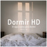 Dormir HD