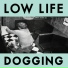 Low Life
