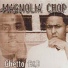 Magnolia Chop