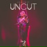 Project Uncut