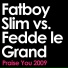 Fatboy Slim vs. Fedde Le Grand