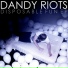 Dandy Riots