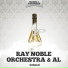 Al Bowlly and Ray Noble Orchestra