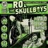 Ro & the Skullboys