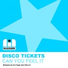 Disco Tickets