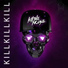 Kill The Noise