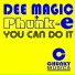 Dee Magic & Phunk E