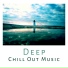 Inspiring Chillout Music Paradise