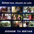 Gmax feat. Illusión de calle
