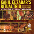 Kahil El'Zabar's Ritual Trio Billy Bang