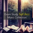 Exam Study Soft Jazz Music Collective