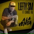 Lefty Sm, Chikis Ra