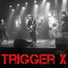 Trigger X