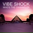 Vibe Shock