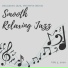Smooth Relaxing Jazz