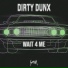 Dirty Dunx