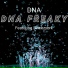 DNA feat. Sweezybrk
