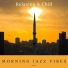 Morning Jazz Vibes