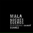 Mala feat. Danay Suárez
