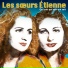 Les Soeurs Etienne