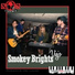 Smokey Brights