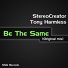 StereoCreator, Tony Harmless