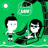 Barnesanger Loulou & Lou, Loulou & Lou