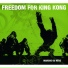 Freedom For King Kong