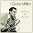 Glenn Miller & His Orchestra