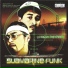 Submarine Funk Cisco G-Boogs Mr. Sirate
