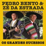 Pedro Bento & Zé da Estrada