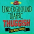Underground Traffic